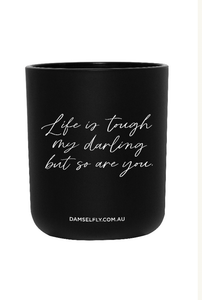 Life is tough  Candle
