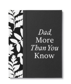 Dad, More than you know
